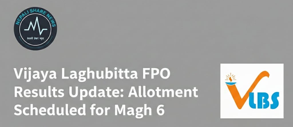 विजय लघुवित्त एफपीओ अपडेट: क-कसले पाउलान् १० कित्ता सेयर?